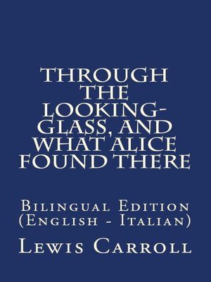 cover image of Through the Looking Glass, and What Alice Found There